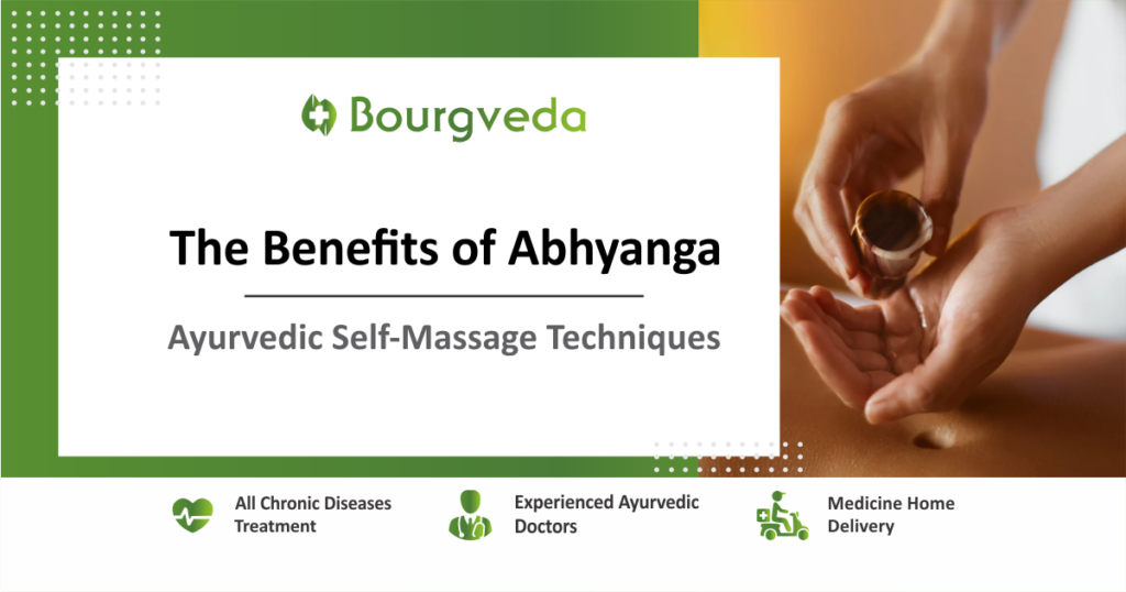 The Benefits of Ayurveda Self-Massage Abhyanga